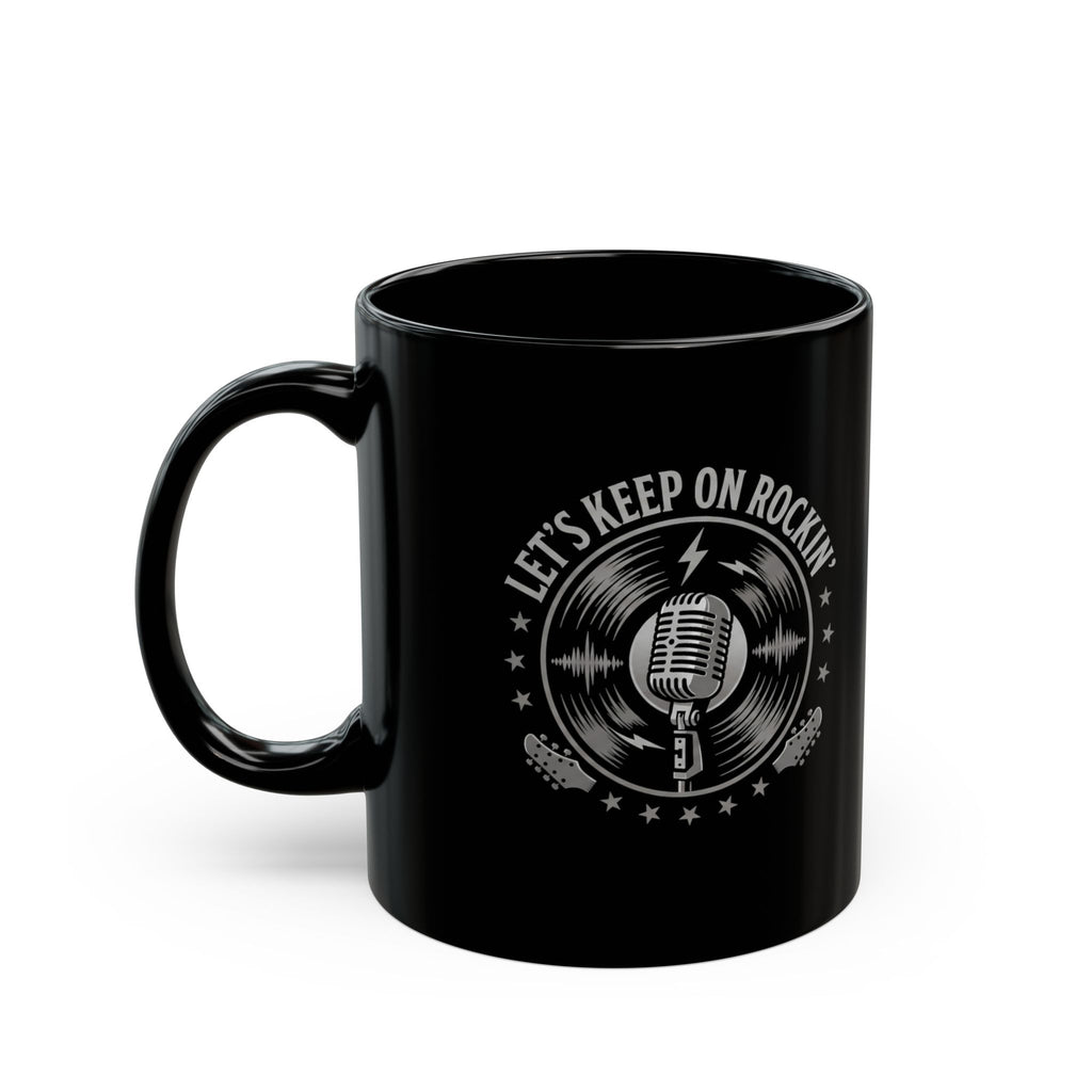 ROCKIN' | Black Mug (11oz, 15oz)