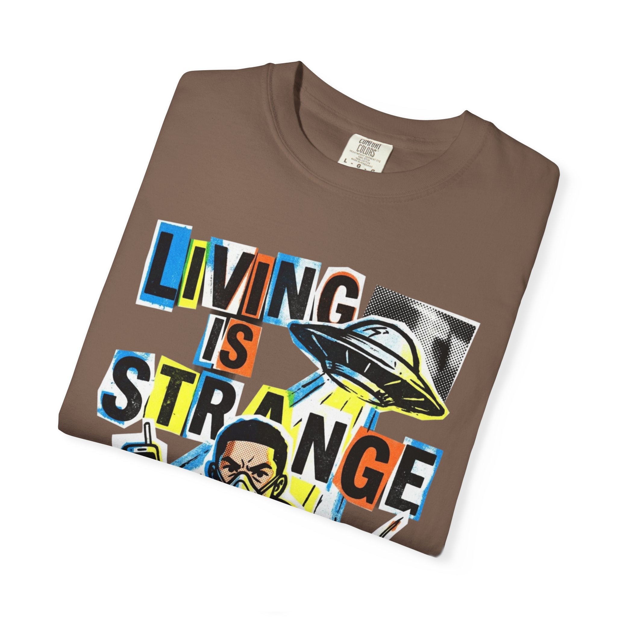 LIVING IS STRANGE | Unisex Garment-Dyed T-shirt