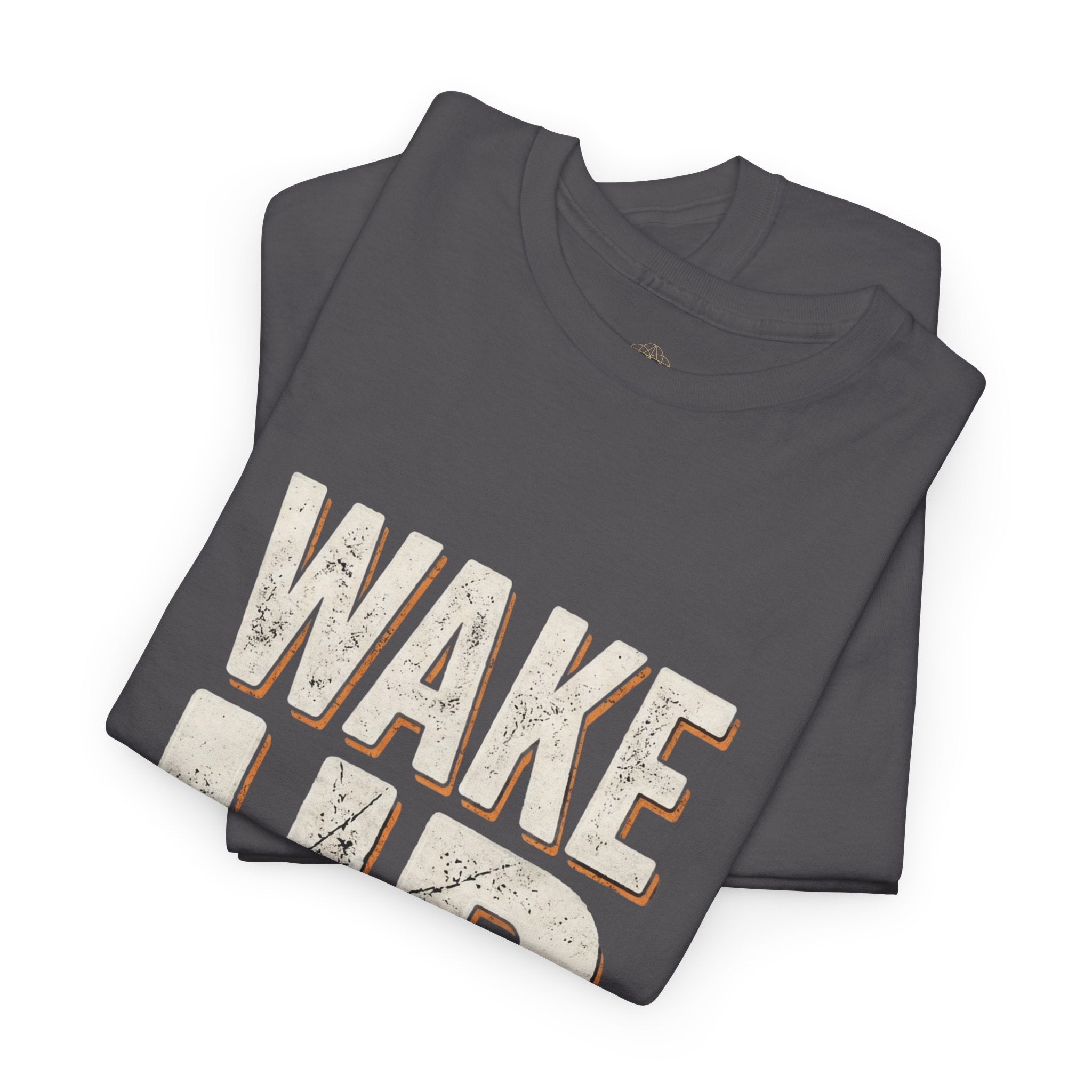 WAKE UP | Unisex Heavy Cotton Tee