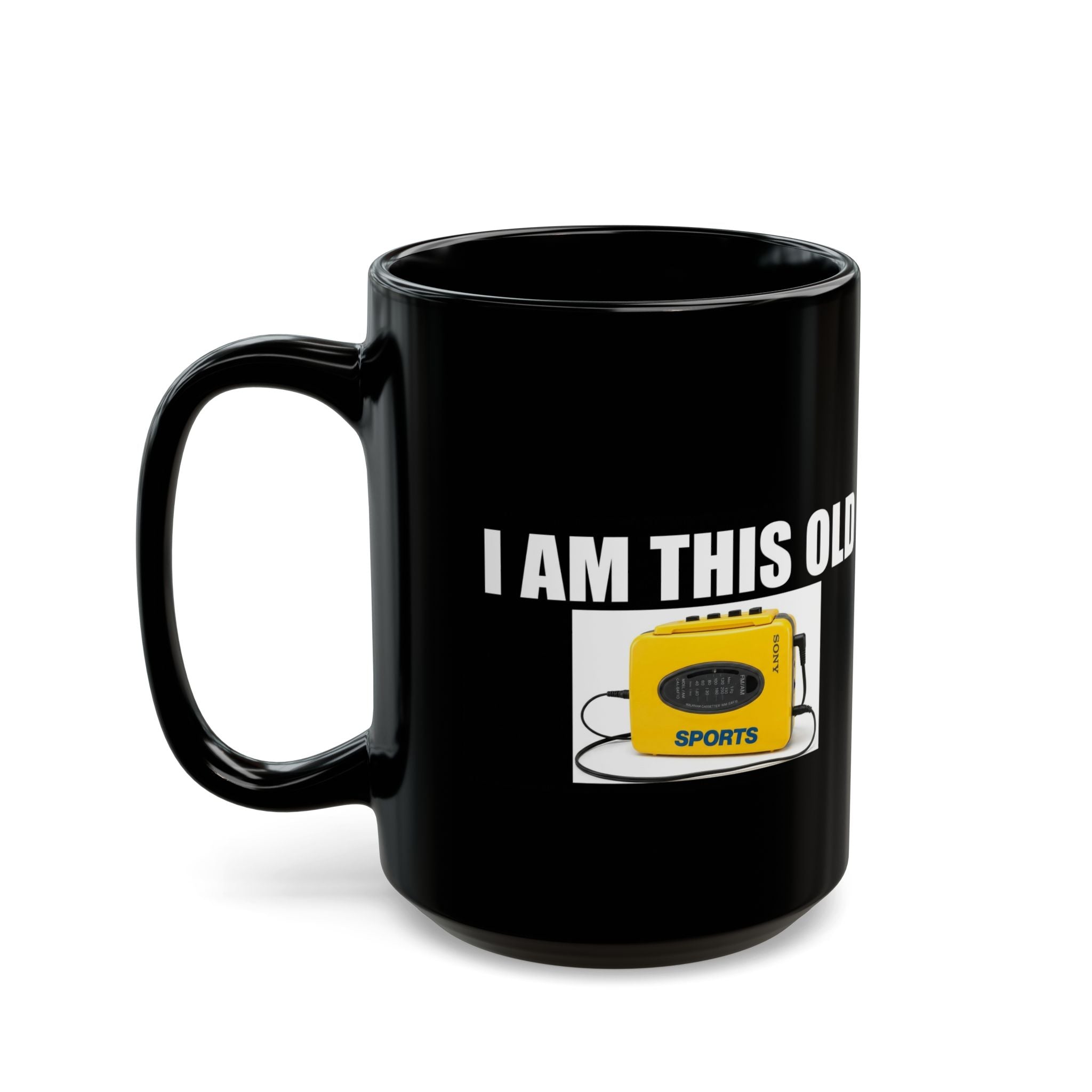 THIS OLD | Black Mug (11oz, 15oz)