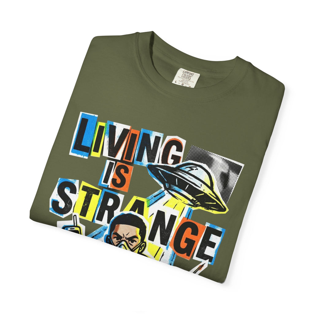 LIVING IS STRANGE | Unisex Garment-Dyed T-shirt